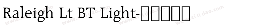 Raleigh Lt BT Light字体转换